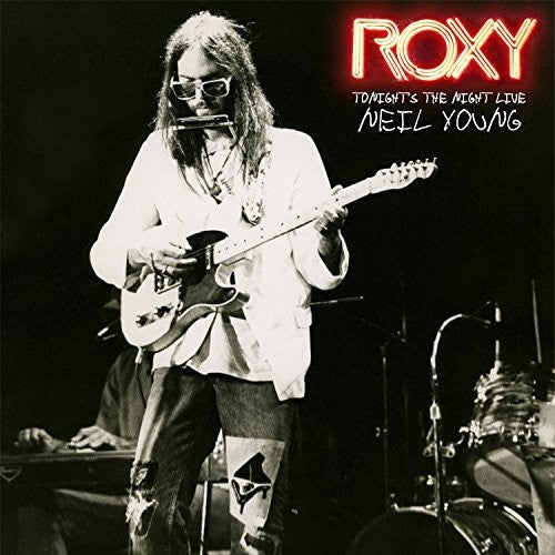 YOUNG,NEIL - ROXY - TONIGHT'S THE NIGHT LIVE