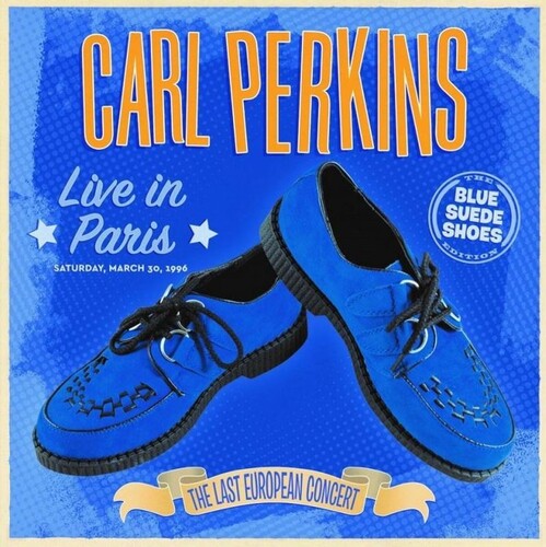 PERKINS,CARL - LIVE IN PARIS - THE LAST EUROPEAN CONCERT