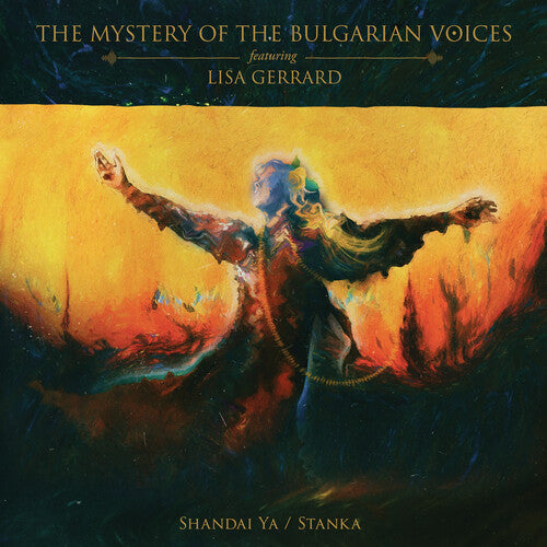 MYSTERY OF THE BULGARIAN VOICES / GERRARD,LISA - SHANDAI YA / STANKA