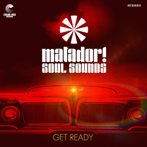 MATADOR! SOUL SOUNDS - GET READY