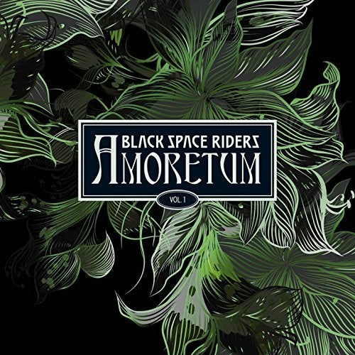 BLACK SPACE RIDERS - AMORETUM 1