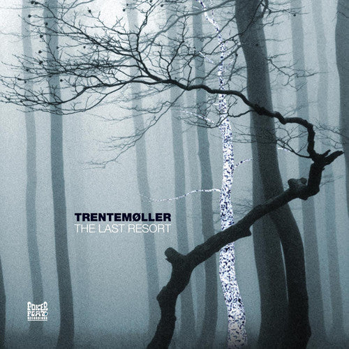 Trentemoller – The Last Resort