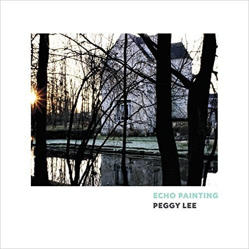 Peggy Lee – Echo Painting