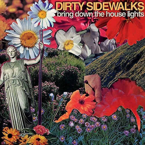 DIRTY SIDEWALKS - BRING DOWN THE HOUSE LIGHTS