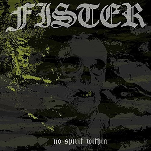 FISTER - NO SPIRIT WITHIN