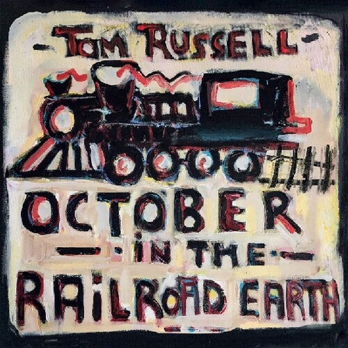 RUSSELL,TOM - OCTOBER IN THE RAILROAD EARTH