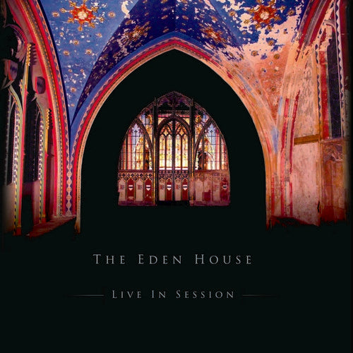 The Eden House – Live In Session
