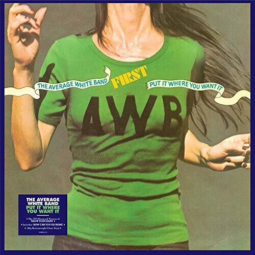 AVERAGE WHITE BAND - PUT IT WHERE YOU WANT IT