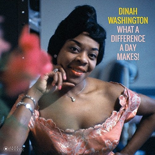 WASHINGTON,DINAH - WHAT A DIFFERENCE A DAY MAKES
