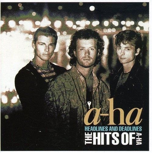 A-HA - HEADLINES & DEADLINES: THE HITS OF A-HA