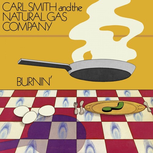 SMITH,CARL & THE NATURAL GAS COMPANY - BURNIN'