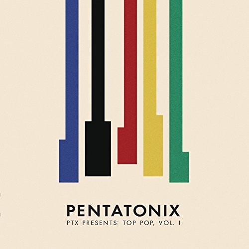 PENTATONIX - PTX PRESENTS: TOP POP 1