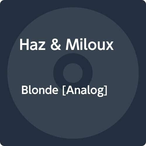 HAZ & MILOUX - BLONDE