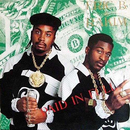 ERIC B & RAKIM - PAID IN FULL