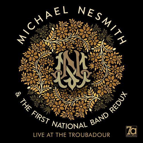 NESMITH,MICHAEL / FIRST NATIONAL BAND REDUX - LIVE AT THE TROUBADOUR