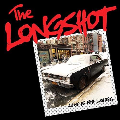 LongShot - Love Is For Losers