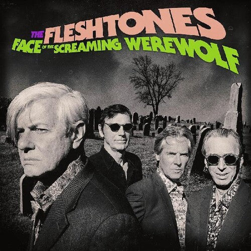 FLESHTONES - FACE OF THE SCREAMING WEREWOLF