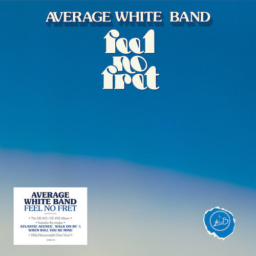 AVERAGE WHITE BAND - FEEL NO FRET