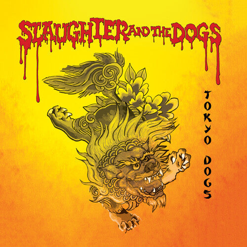 SLAUGHTER & DOGS - TOKYO DOGS