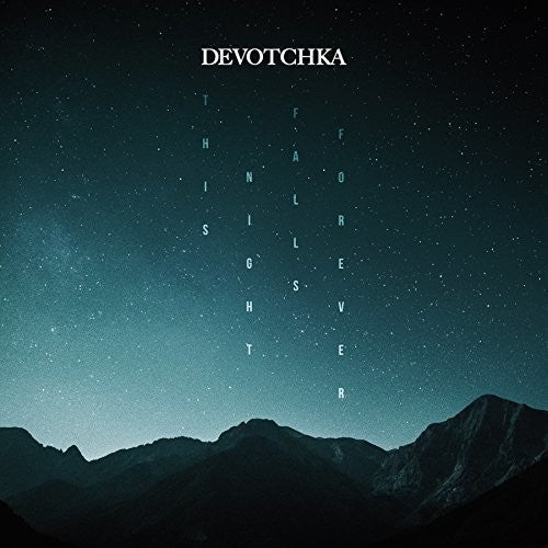 DeVotchka – This Night Falls Forever