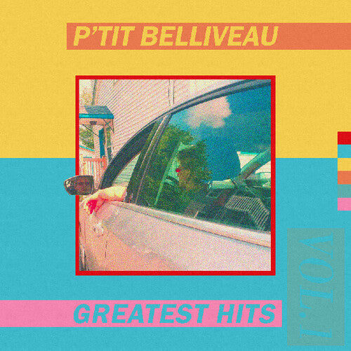 BELLIVEAU,P'TIT - GREATEST HITS VOL 1
