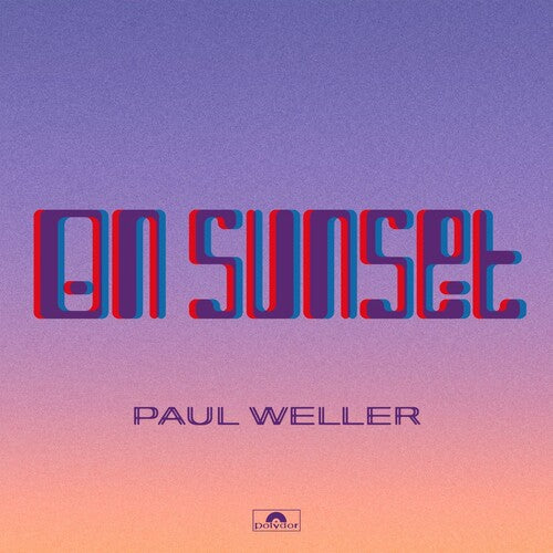 WELLER,PAUL - ON SUNSET