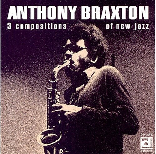 BRAXTON,ANTHONY - 3 COMPOSITIONS OF NEW JAZZ