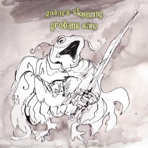 GUDARS SKYMNING - GRODANS SANG