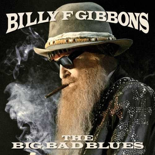 GIBBONS,BILLY F - BIG BAD BLUES