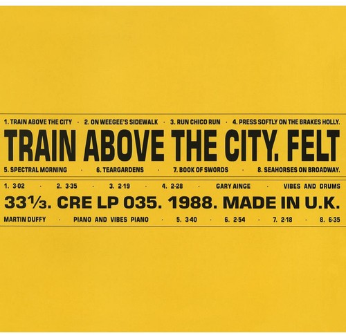 FELT - TRAIN ABOVE THE CITY