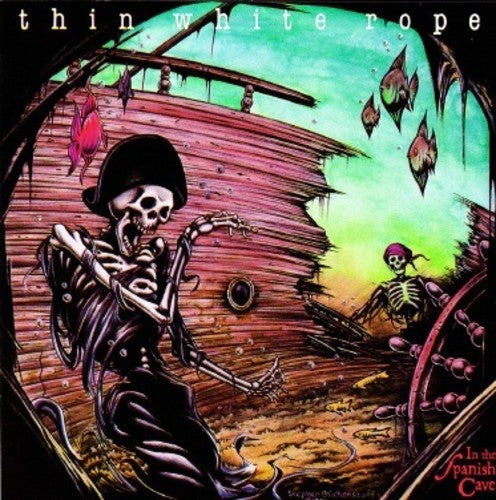 THIN WHITE ROPE - IN THE SPANISH CAVE