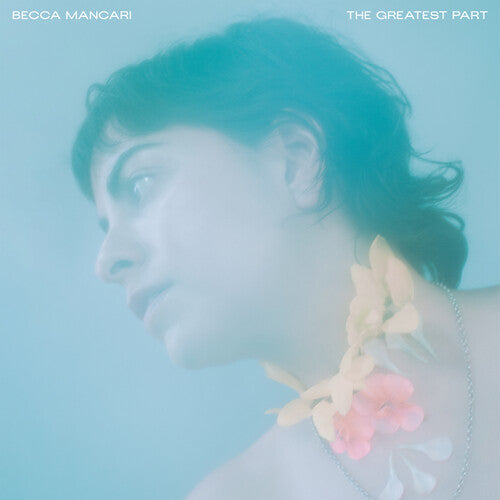 MANCARI,BECCA - GREATEST PART (COLOR VINYL)