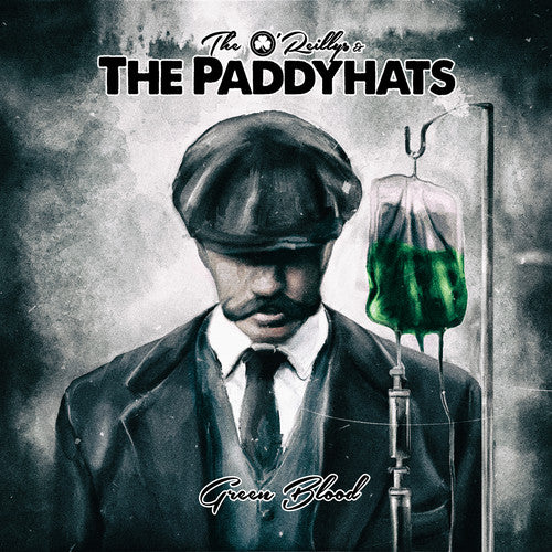 O'REILLYS & THE PADDYHATS - GREEN BLOOD