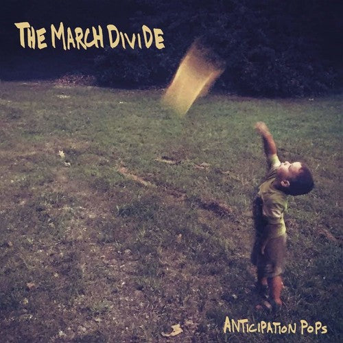 MARCH DIVIDE - ANTICIPATION POPS