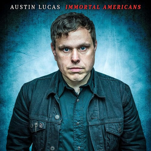 LUCAS,AUSTIN - IMMORTAL AMERICANS