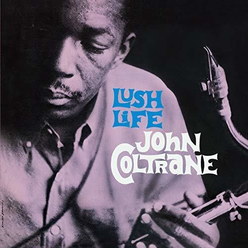 COLTRANE,JOHN - LUSH LIFE