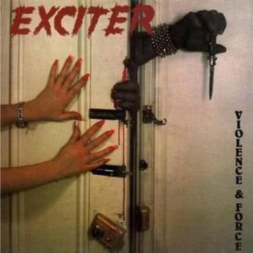 Exciter – Violence & Force