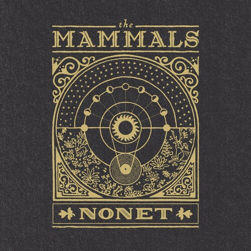 The Mammals – Nonet