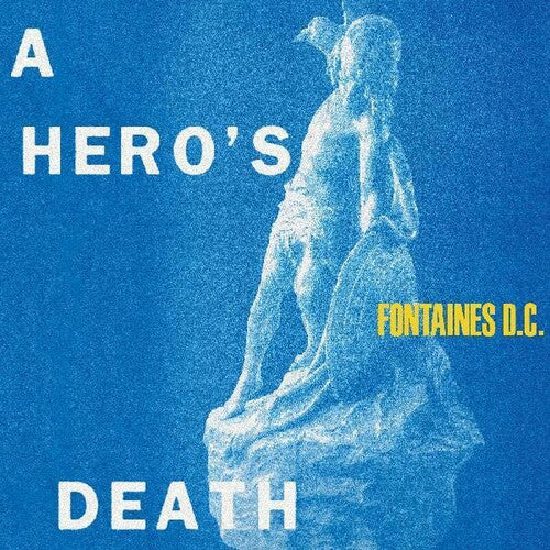 FONTAINES D.C. - HERO'S DEATH