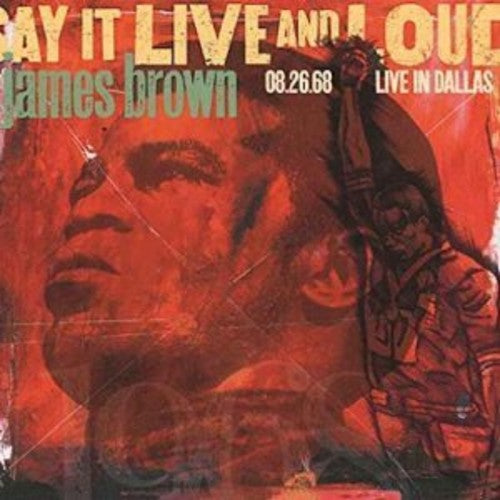 BROWN,JAMES - SAY IT LIVE & LOUD: LIVE IN DALLAS 8.26.68