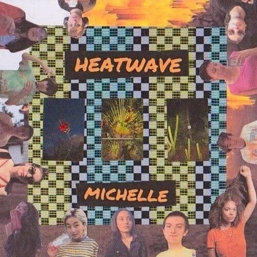 MICHELLE - HEATWAVE