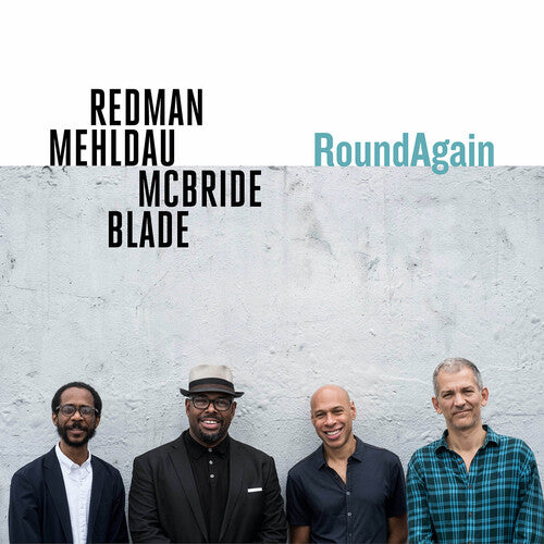 REDMAN,JOSHUA / MEHLDAU,BRAD / MCBRIDE,CHRISTIAN - ROUNDAGAIN