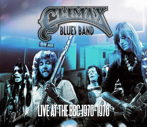 Climax Blues Band - Live At The BBC 1970-1978