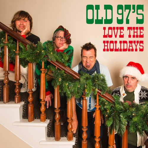 OLD 97'S - LOVE THE HOLIDAYS