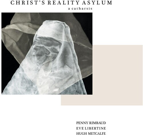 Penny Rimbaud – Christ's Reality Asylum And Les Pommes De Printemps
