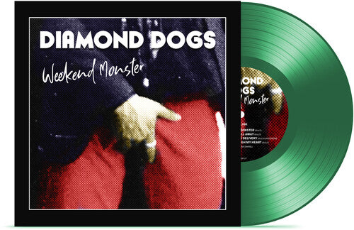 DIAMOND DOGS - WEEKEND MONSTER - GREEN