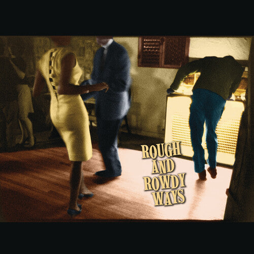 DYLAN,BOB - ROUGH AND ROWDY WAYS