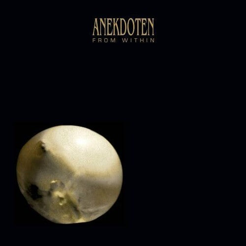 ANEKDOTEN - FROM WITHIN