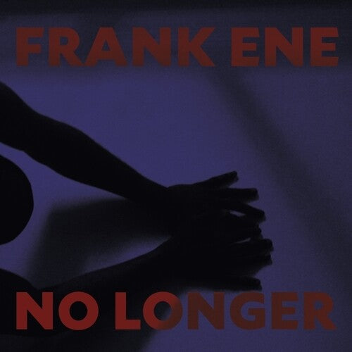 ENE,FRANKE - NO LONGER