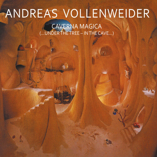 VOLLENWEIDES,ANDREAS - CAVERNA MAGICA (UNDER THE TREE - IN THE CAVE)